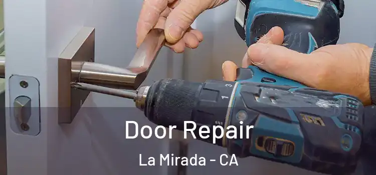 Door Repair La Mirada - CA