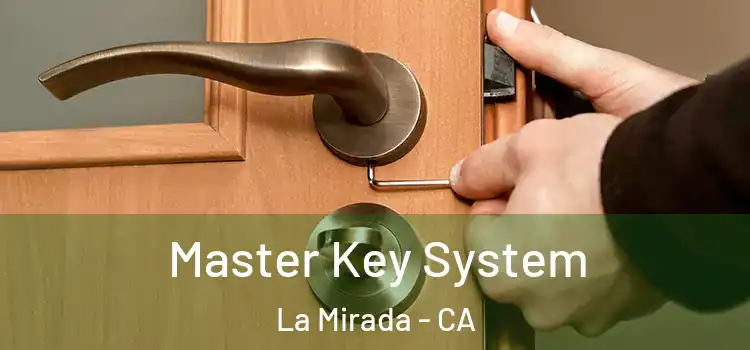 Master Key System La Mirada - CA